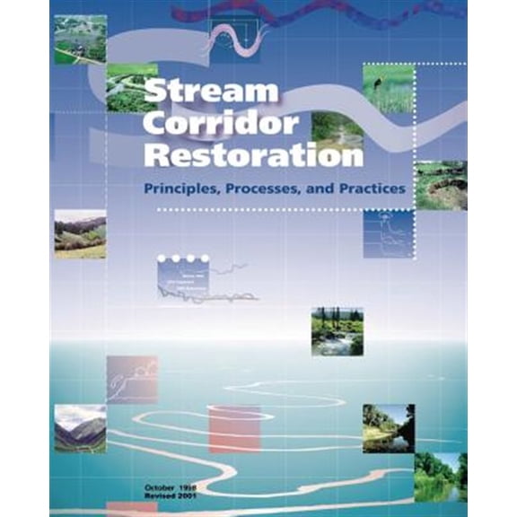 Pre-Owned Stream Corridor Restoration : Principles, Processes, and Practices