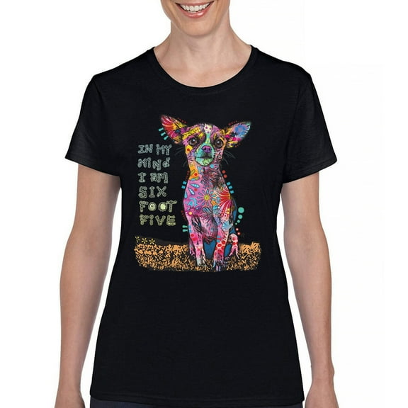 Tee Hunt in My Mind I'm Six Foot Five T-Shirt Dean Russo Chihuahua Women's T-Shirt Tee
