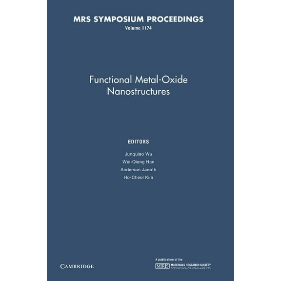 Mrs Proceedings Functional Metal-Oxide Nanostructures: Volume 1174, (Paperback)