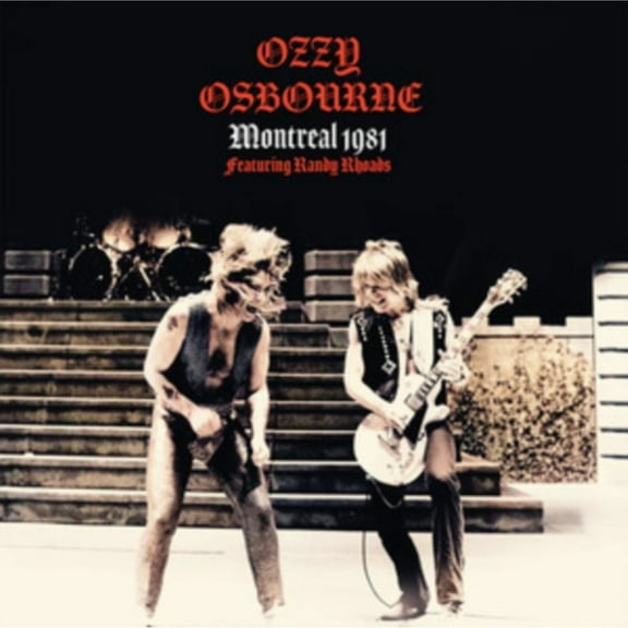 Ozzy Osbourne - Montreal 1981: Theatre Sain-Denin, Montreal, 28th July 1981 - LP