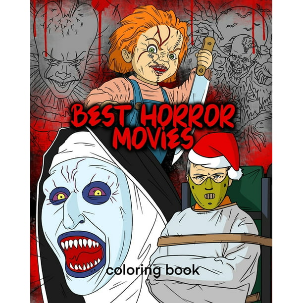 Download Best Horror Movies Coloring Book Christmas Edition Scary Creatures And Creepy Serial Killers From Classic Horror Movies Halloween Holiday Gifts For Adults Kids Paperback Walmart Com Walmart Com