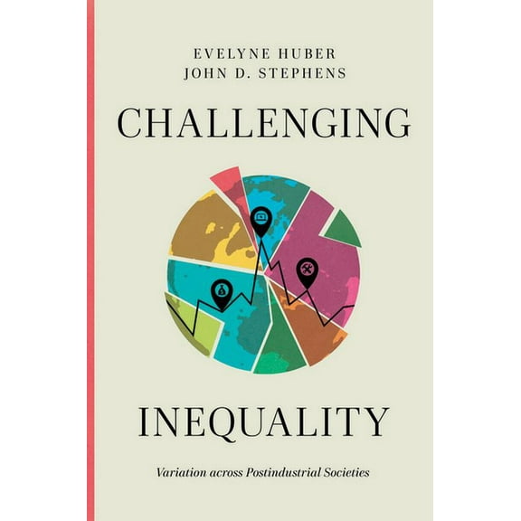 Challenging Inequality: Variation Across Postindustrial Societies, (Paperback)
