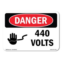 OSHA Danger Sign - 440 Volts | Decal | Protect Your Business, Construction Site, Warehouse & Shop Area | Made in The USA
