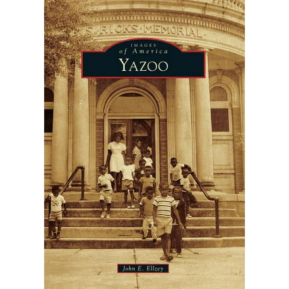Images of America: Yazoo (Paperback)