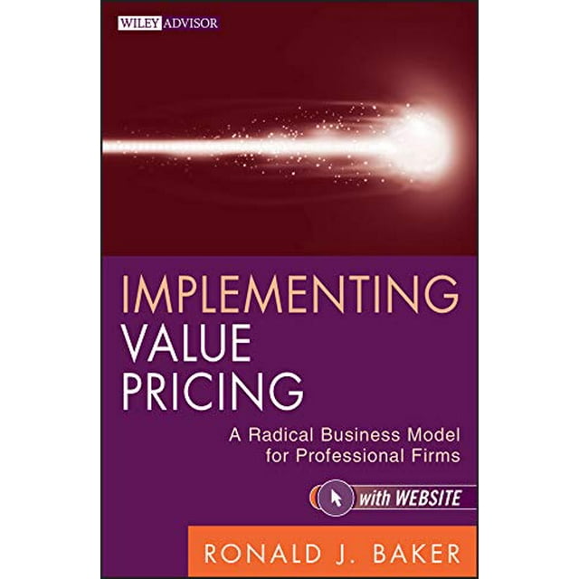 Cover of the book 'Implementing Value Pricing: A Radical Business Model for Professional Firms' by Ronald J. Baker. The design features a purple background with a white streak resembling a comet, and the title in bold uppercase letters. The author's name is displayed in an orange banner at the bottom.