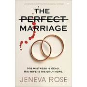 Perfect Marriage: A Completely Gripping Psychological Suspense