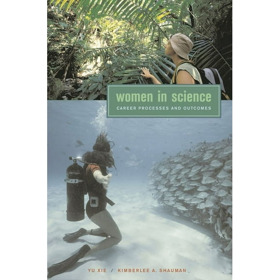 Women in Science: Career Processes and Outcomes (Paperback)