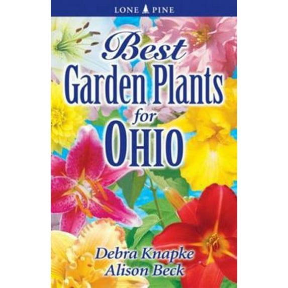 Pre-Owned Best Garden Plants for Ohio (Paperback) 1551054965 9781551054964