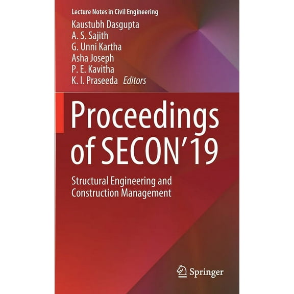 Lecture Notes in Civil Engineering Proceedings of Secon'19: Structural Engineering and Construction Management, Book 46, (Hardcover)