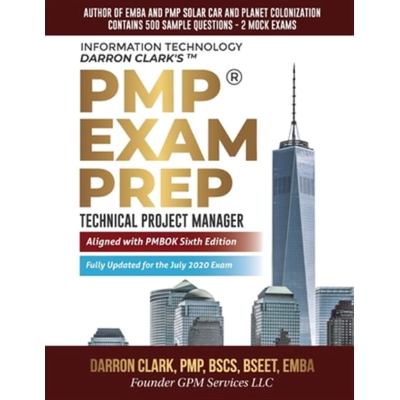 Pre-Owned PMP(R) Exam Prep Fully Updated for July 2020 Exam: Technical Project Manager (Paperback) by Darron Clark