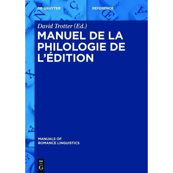 Manuals of Romance Linguistics: Manuel de la Philologie de l'Édition (Hardcover)