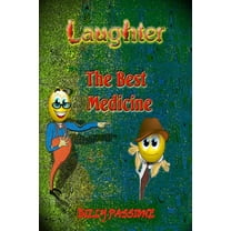 Laughter, the best medicine Jokes for adults (Paperback)