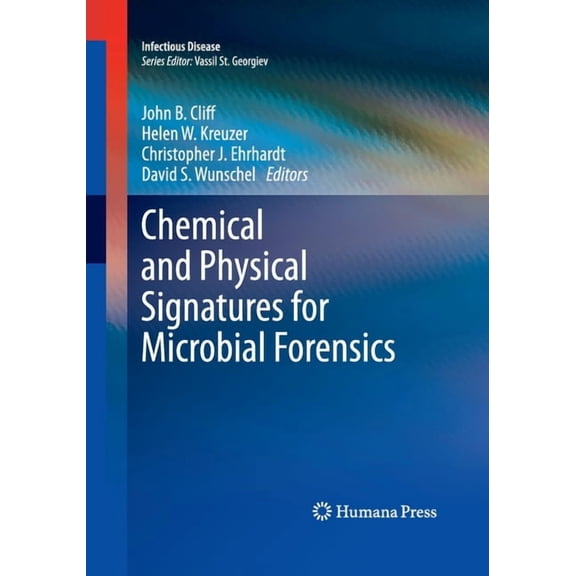 Infectious Disease Chemical and Physical Signatures for Microbial Forensics, (Paperback)