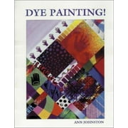 Dye Painting!, Used [Paperback]