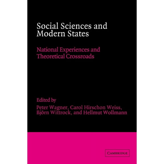 Advances in Political Science Social Sciences and Modern States: National Experiences and Theoretical Crossroads, Book 9, (Hardcover)