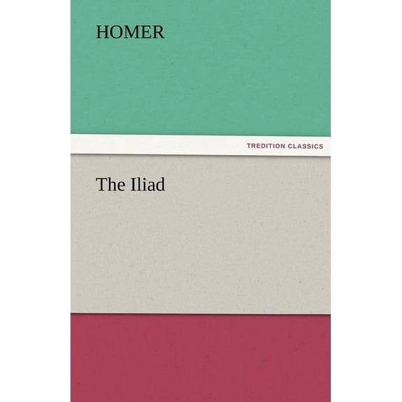 The Iliad (Paperback)