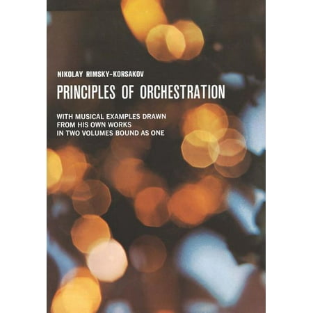 Dover Books on Music: Principles of Orchestration (Paperback)
