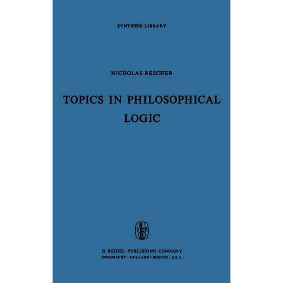 Synthese Library Topics in Philosophical Logic, Book 17, (Hardcover)