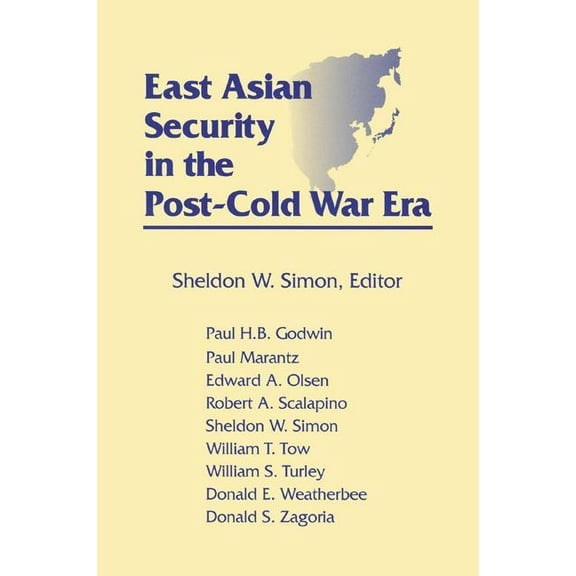 East Asian Security in the Post-Cold War Era, (Hardcover)