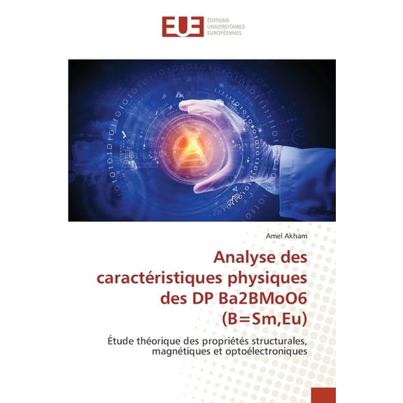 Analyse des caractéristiques physiques des DP Ba2BMoO6 (B=Sm, Eu), (Paperback)