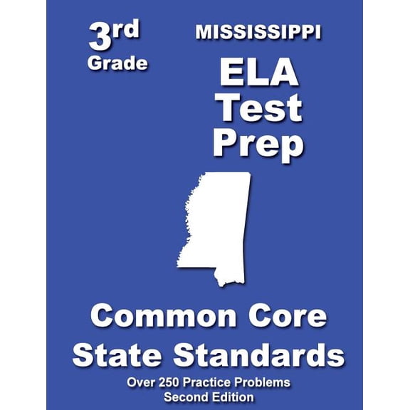 Mississippi 3rd Grade ELA Test Prep: Common Core Learning Standards, (Paperback)