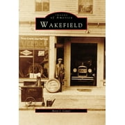 Images of America: Wakefield (Paperback)