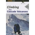 thumbnail image 1 of Pre-Owned Climbing the Cascade Volcanoes (Paperback) 156044889X 9781560448891, 1 of 1