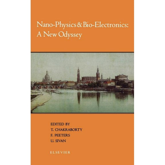 Nano-Physics and Bio-Electronics: A New Odyssey, (Hardcover)