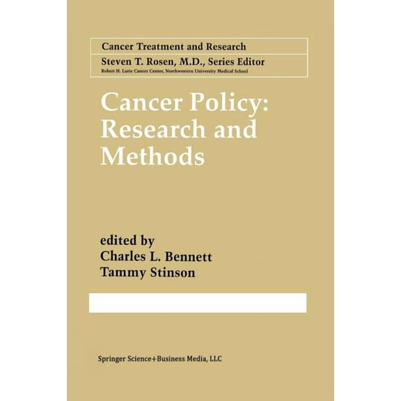 Cancer Treatment and Research Cancer Policy: Research and Methods, Book 97, (Paperback)