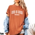 thumbnail image 3 of God Is Good All The Time T-Shirt – Inspirational Christian Shirt for Women, Simple Faith Quote Tee, Casual Religious Outfit, 3 of 7