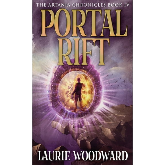 Artania Chronicles Portal Rift, Book 4, (Hardcover)