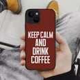 thumbnail image 4 of Coffee iPhone 14 Plus Case - Keep Calm Phone Case for iPhone 14 Plus - Cool iPhone 14 Plus Case, 4 of 4