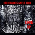 thumbnail image 3 of Charles Gayle/Charles Gayle Trio Style Up [Digipak] * CD, 3 of 3