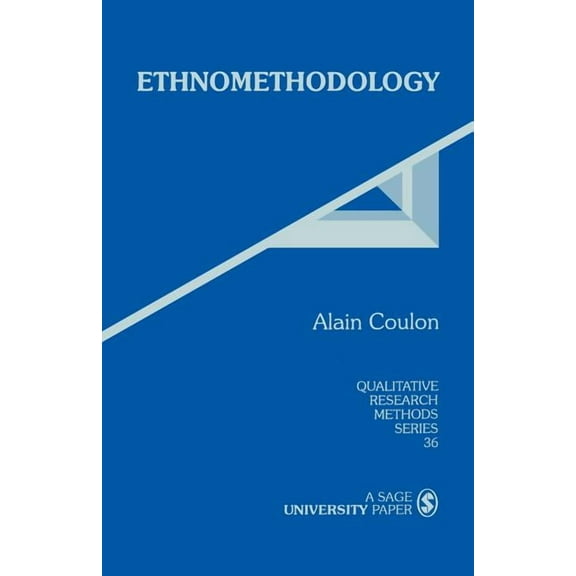 Qualitative Research Methods Ethnomethodology, Book 36, (Paperback)