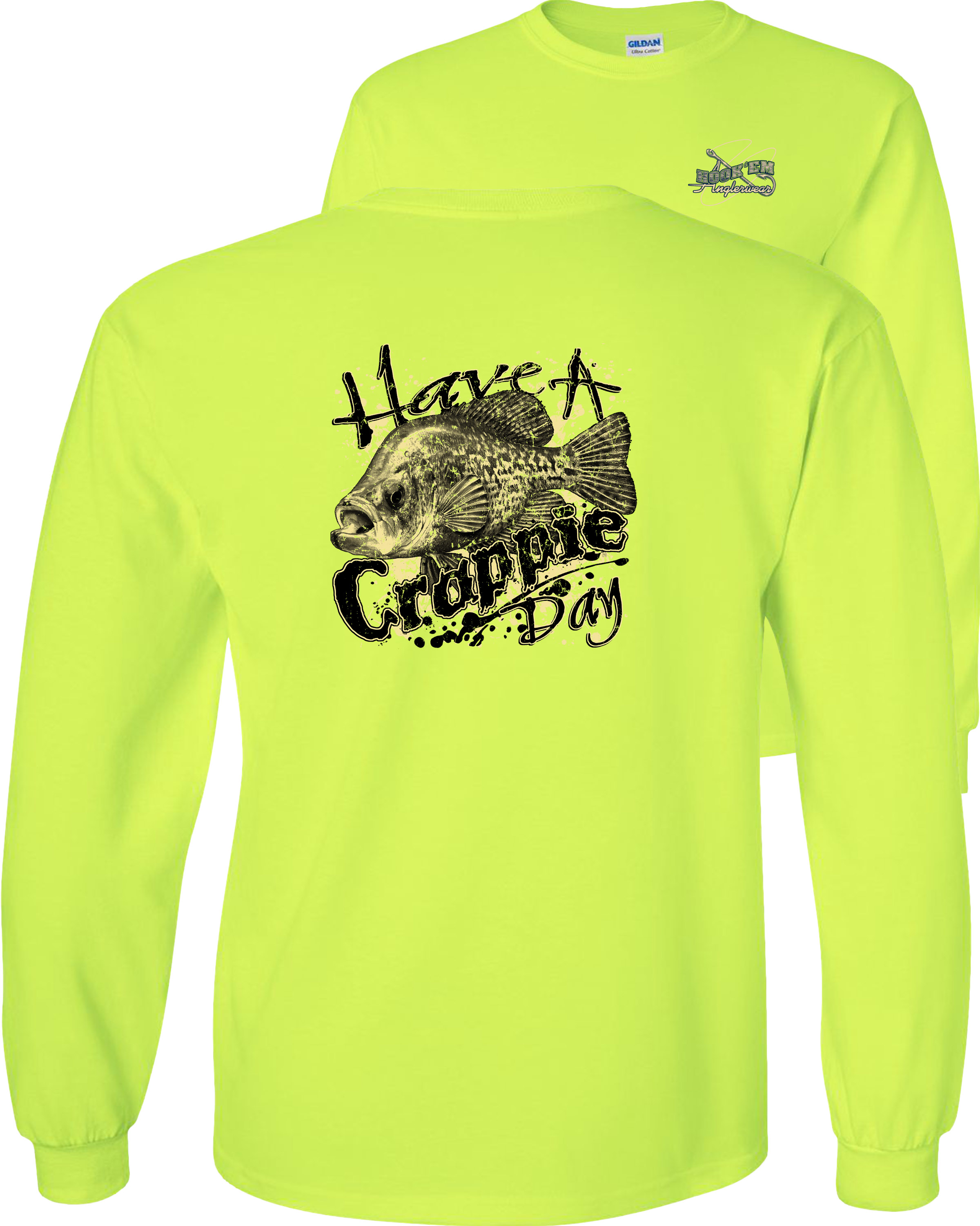 Fair Game Crappie Long Sleeve TShirt Have A Crappie Day Fishing
