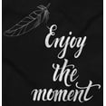 thumbnail image 2 of Enjoy Moment Cute Inspirational Womens Slim Fit Graphic Tee Brisco Brands M, 2 of 5