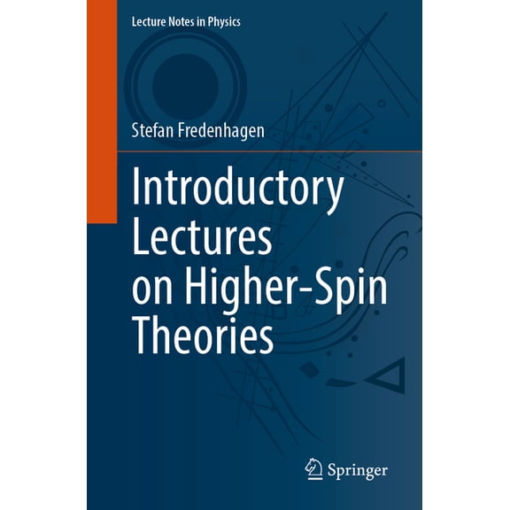 Lecture Notes in Physics Introductory Lectures on Higher-Spin Theories, Book 1028, (Paperback)