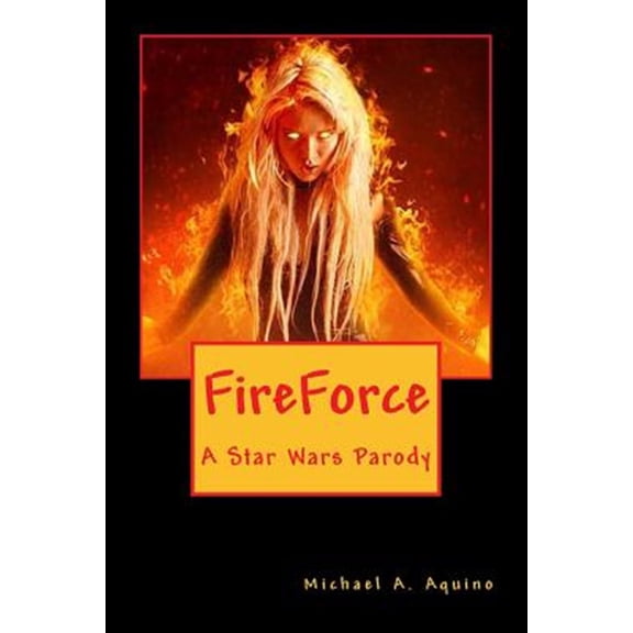 Pre-Owned FireForce: A Star Wars Parody Paperback