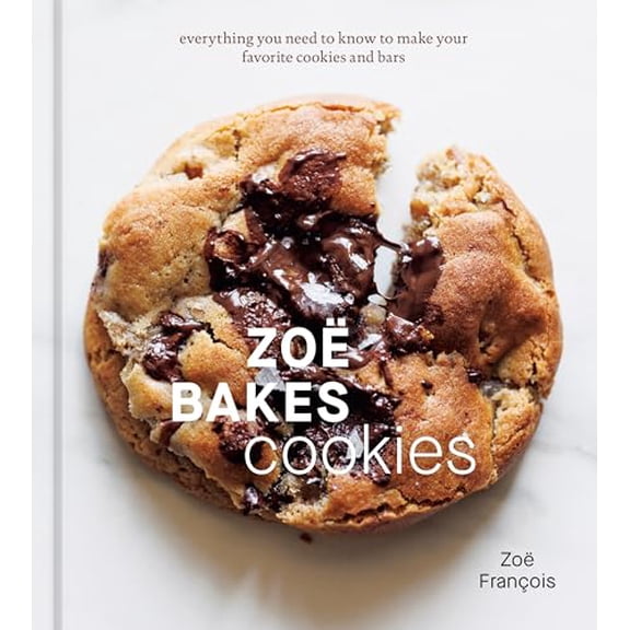Pre-Owned Zo Bakes Cookies: Everything You Need to Know to Make Your Favorite Cookies and Bars [A Baking Book], 9781984860804, 1984860801, Hardcover,