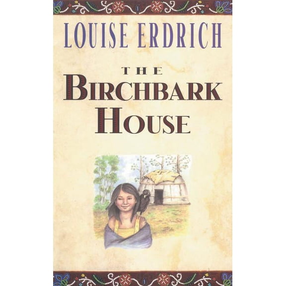 The Birchbark House, (Paperback)