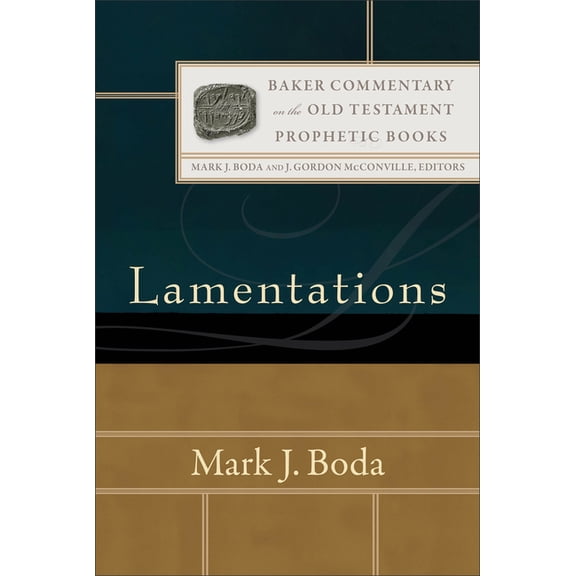 Baker Commentary on the Old Testament Lamentations, (Hardcover)