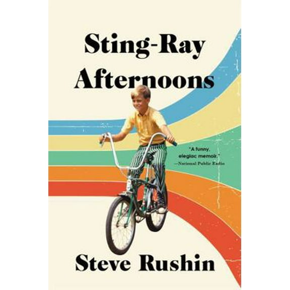 Pre-Owned Sting-Ray Afternoons: A Memoir (Paperback) 0316392251 9780316392259