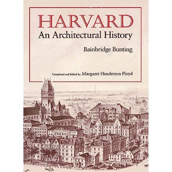 Pre-Owned Harvard: An Architectural History (Paperback) 0674372913 9780674372917