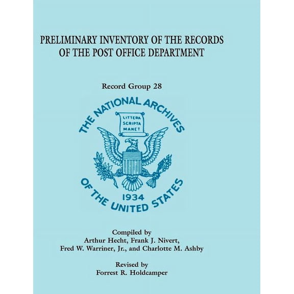 Preliminary Inventory of the Records of the Post Office Department: Record Group 28