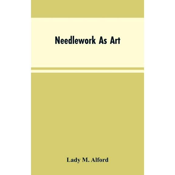 Needlework As Art, (Paperback)