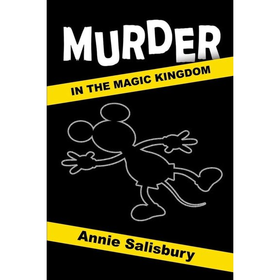 Murder in the Magic Kingdom, (Paperback)