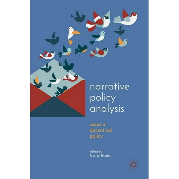 Understanding Governance Narrative Policy Analysis: Cases in Decentred Policy, (Hardcover)