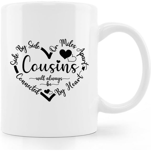 Cousins Coffee Mug,Gifts For Cousins,Side By Side Or Miles Apart Cousins Will Always Be Connected By Heart Coffee Mug,Birthday Christmas Gifts For Cousins,Coffee Mugs 11oz