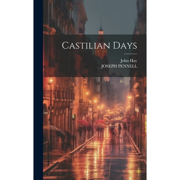 Castilian Days (Hardcover)