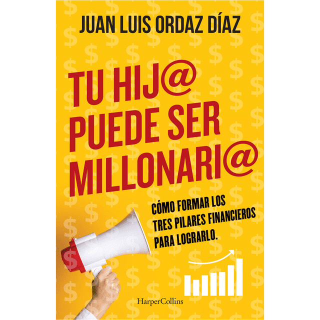 TU HIJ@ PUEDE SER MILLONARI@ HARPERCOLLINS MEXICO Papel